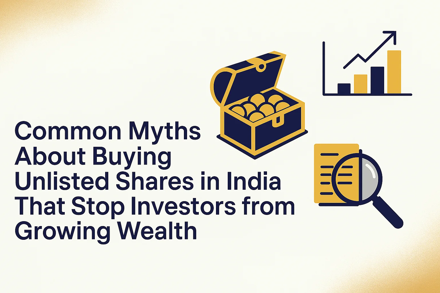 Common Myths About Buying Unlisted Shares in India That Stop Investors from Growing Wealth